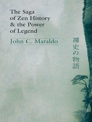 cover image of The Saga of Zen History and the Power of Legend